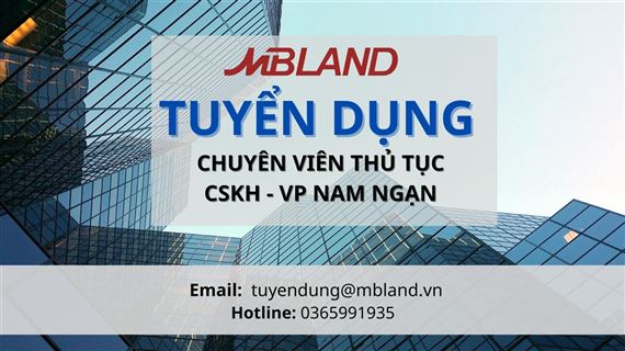 Chuyên viên Thủ tục CSKH - VP Nam Ngạn