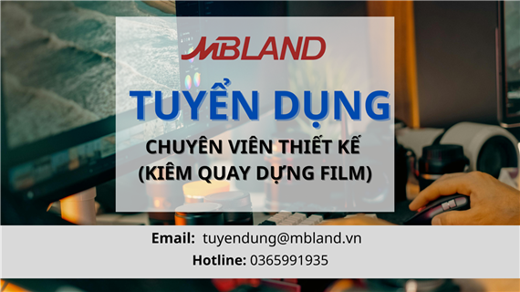 Chuyên viên Thiết kế (Kiêm quay dựng film)